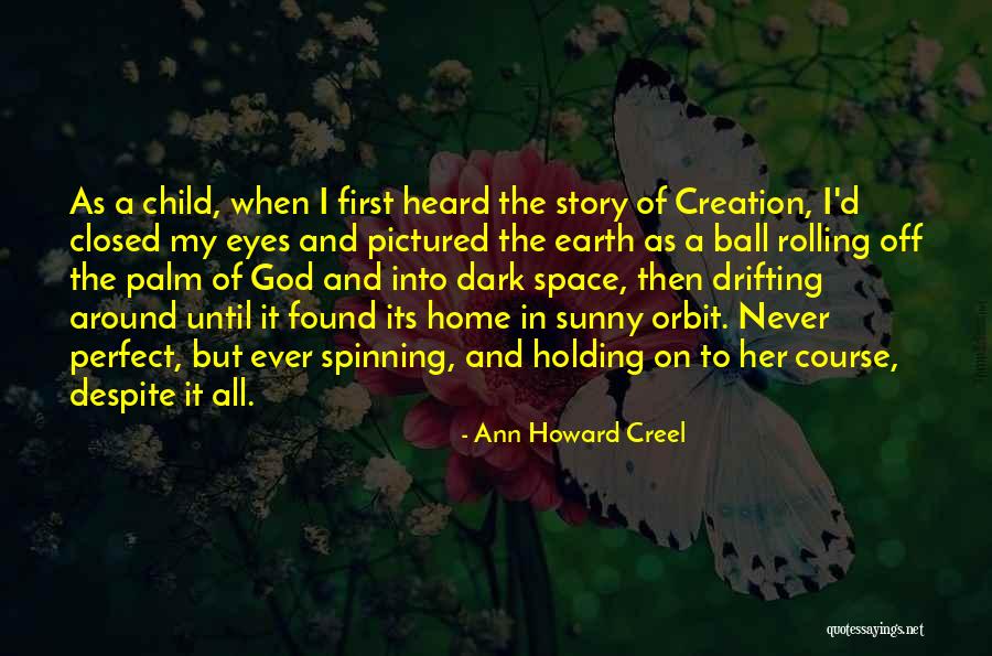 Home Howard Quotes By Ann Howard Creel Home Howard Quotes By Ann Howard Creel