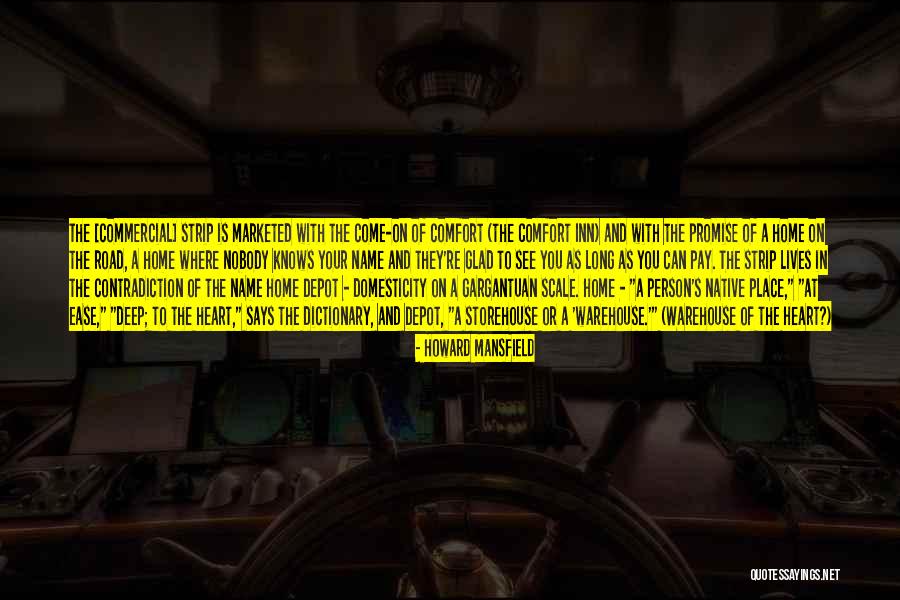 Home Howard Quotes By Howard Mansfield Home Howard Quotes By Howard Mansfield