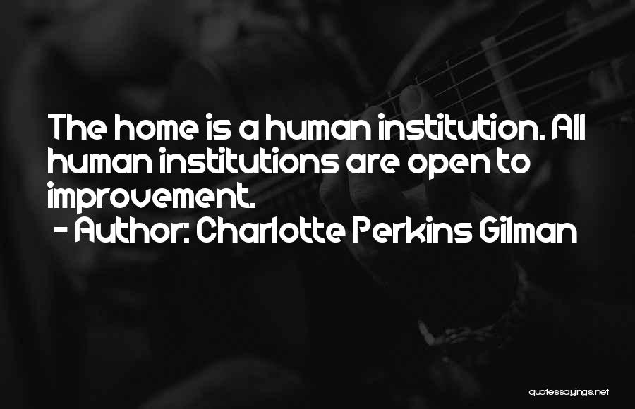 Home Improvement Quotes By Charlotte Perkins Gilman