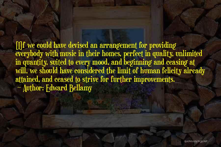 Home Improvements Quotes By Edward Bellamy
