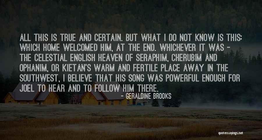 Home In Heaven Quotes By Geraldine Brooks Home In Heaven Quotes By Geraldine Brooks