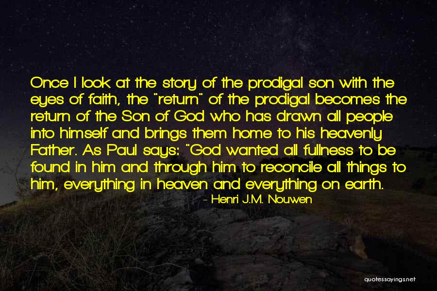 Home In Heaven Quotes By Henri J.M. Nouwen Home In Heaven Quotes By Henri J.M. Nouwen