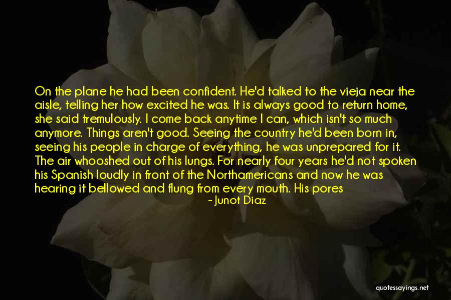 Home In Spanish Quotes By Junot Diaz Home In Spanish Quotes By Junot Diaz