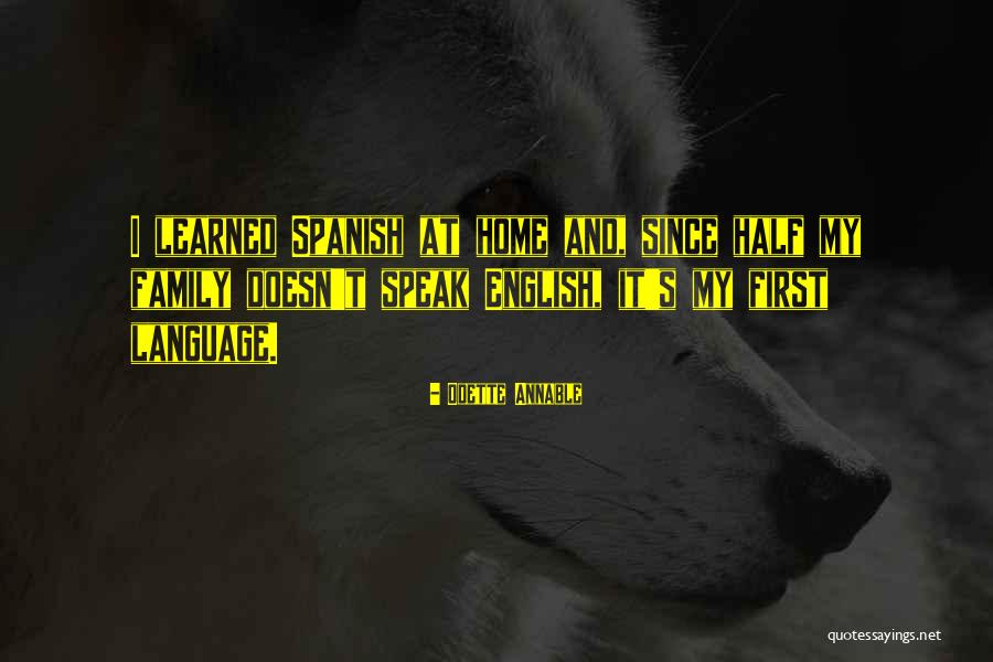 Home In Spanish Quotes By Odette Annable Home In Spanish Quotes By Odette Annable