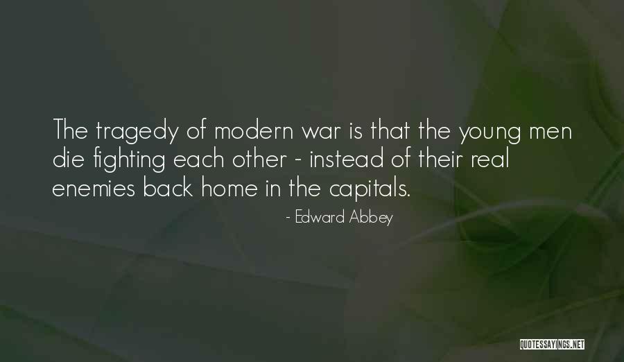 Home Instead Quotes By Edward Abbey Home Instead Quotes By Edward Abbey