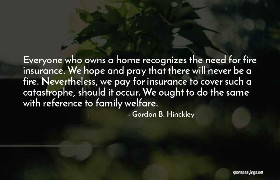 Home Insurance Quotes By Gordon B. Hinckley