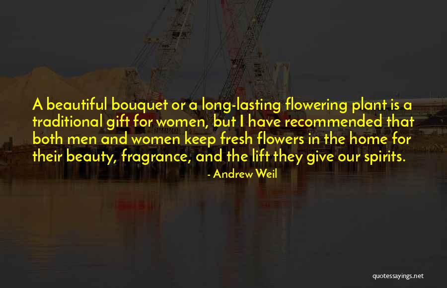 Home Is Beautiful Quotes By Andrew Weil