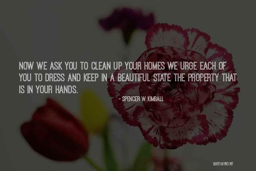 Home Is Beautiful Quotes By Spencer W. Kimball