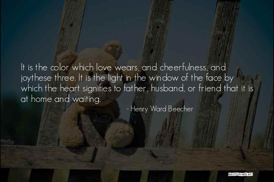 Home Is In The Heart Quotes By Henry Ward Beecher