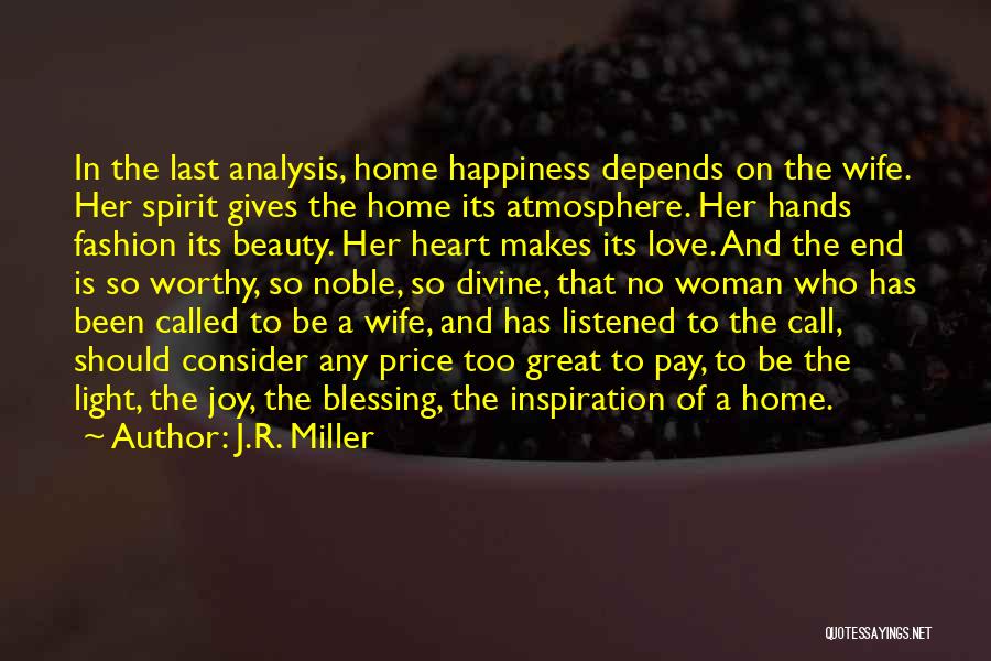 Home Is In The Heart Quotes By J.R. Miller