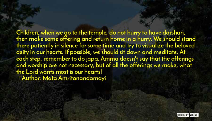 Home Is In The Heart Quotes By Mata Amritanandamayi