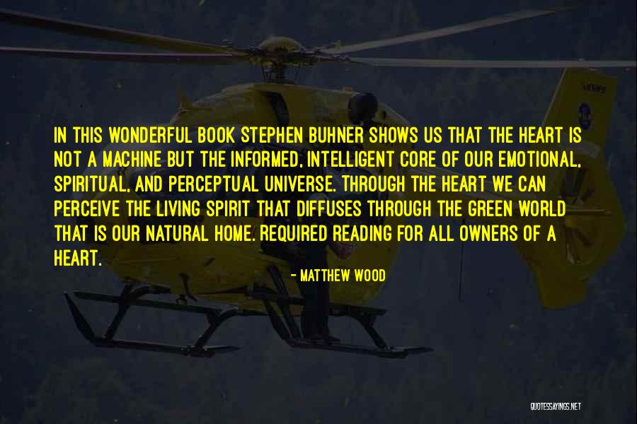 Home Is In The Heart Quotes By Matthew Wood Home Is In The Heart Quotes By Matthew Wood