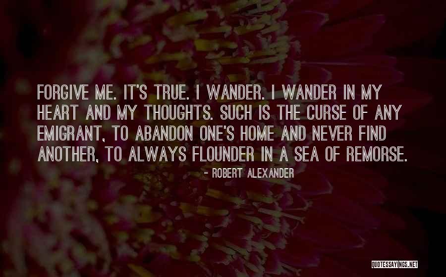 Home Is In The Heart Quotes By Robert Alexander