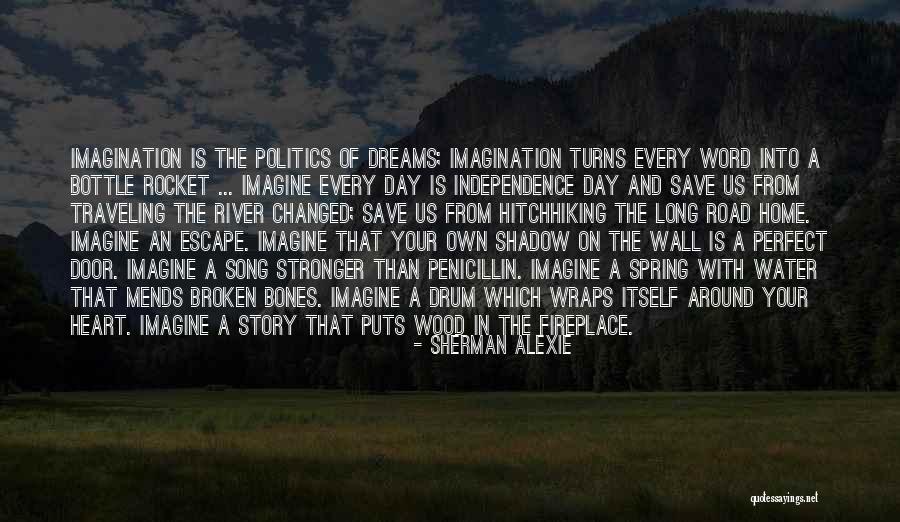 Home Is In The Heart Quotes By Sherman Alexie