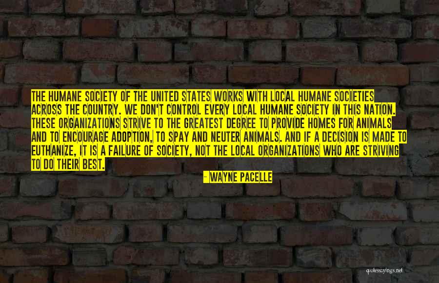 Home Is Not A Country Quotes By Wayne Pacelle Home Is Not A Country Quotes By Wayne Pacelle