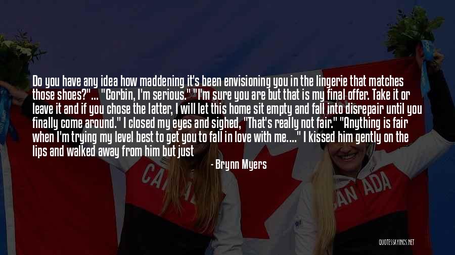 Home Is The Best Quotes By Brynn Myers Home Is The Best Quotes By Brynn Myers