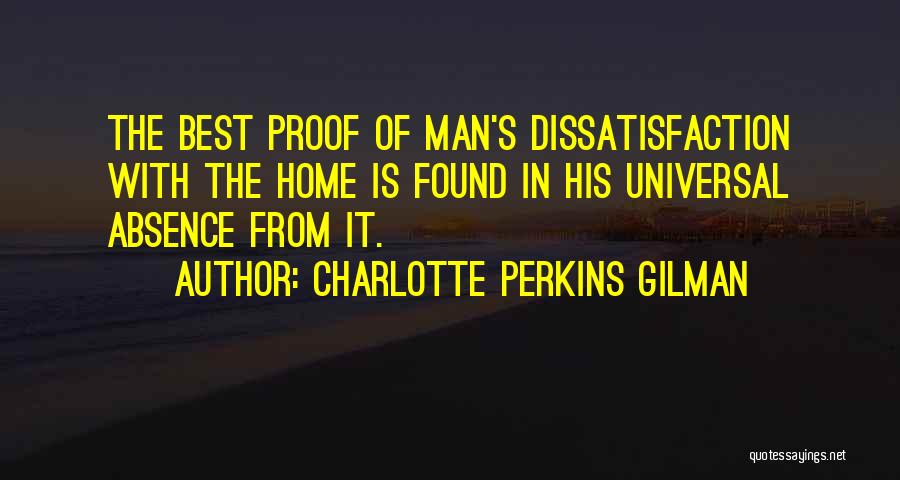 Home Is The Best Quotes By Charlotte Perkins Gilman
