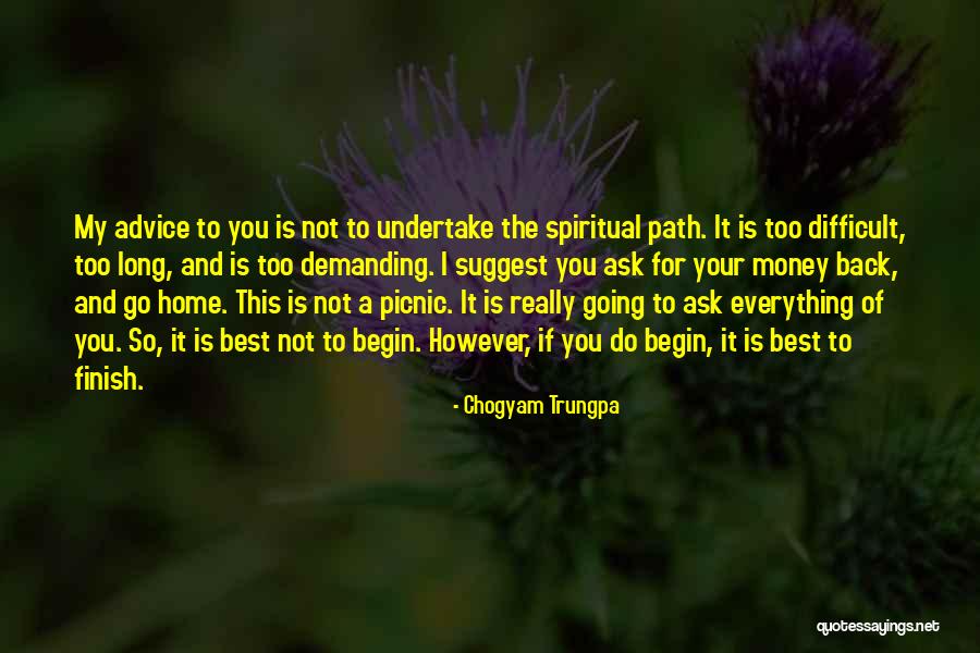 Home Is The Best Quotes By Chogyam Trungpa