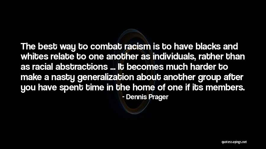 Home Is The Best Quotes By Dennis Prager Home Is The Best Quotes By Dennis Prager