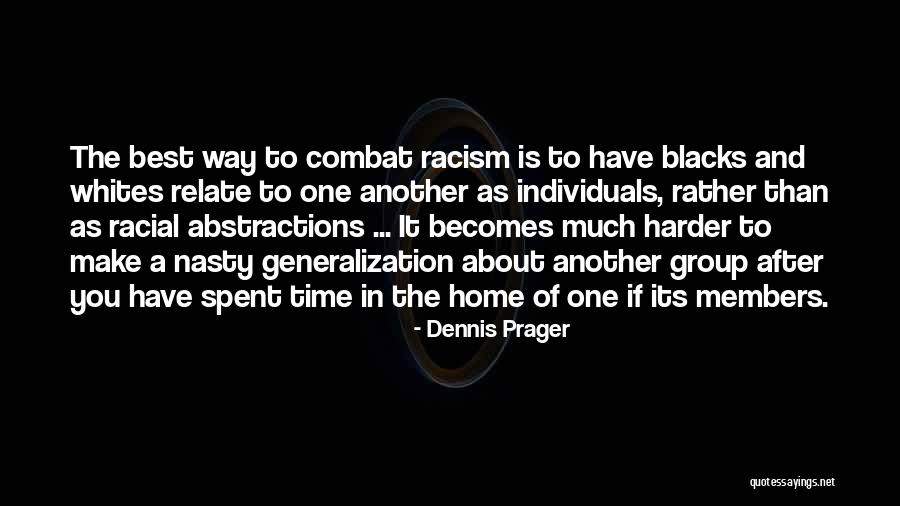 Home Is The Best Quotes By Dennis Prager