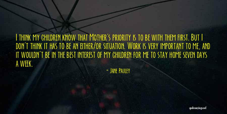 Home Is The Best Quotes By Jane Pauley