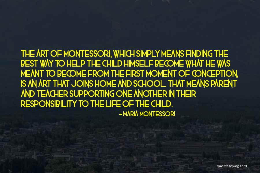 Home Is The Best Quotes By Maria Montessori Home Is The Best Quotes By Maria Montessori