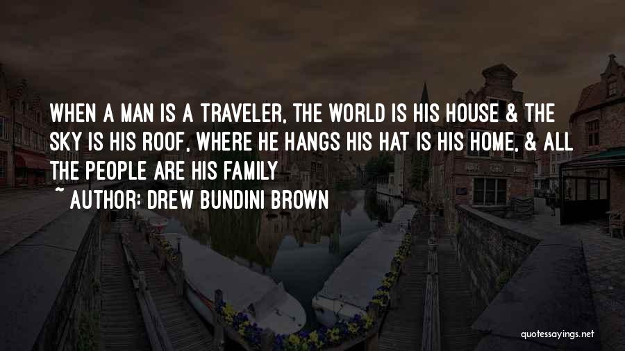 Home Is Where Family Is Quotes By Drew Bundini Brown