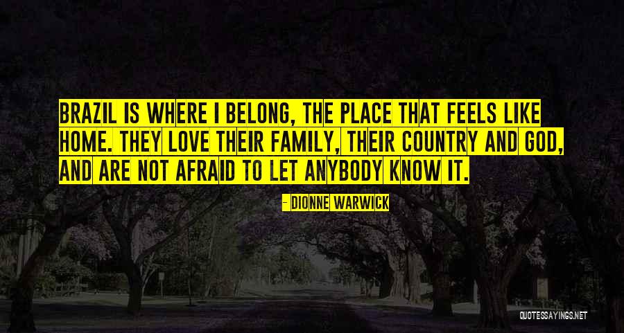 Home Is Where The Family Is Quotes By Dionne Warwick Home Is Where The Family Is Quotes By Dionne Warwick