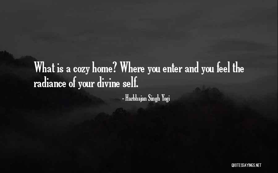 Home Is Where The Family Is Quotes By Harbhajan Singh Yogi Home Is Where The Family Is Quotes By Harbhajan Singh Yogi