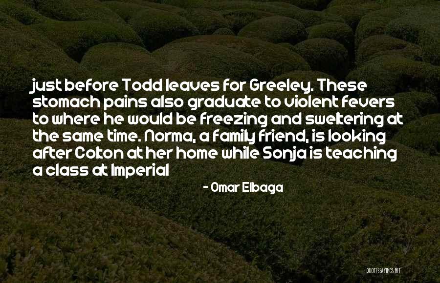 Home Is Where The Family Is Quotes By Omar Elbaga Home Is Where The Family Is Quotes By Omar Elbaga