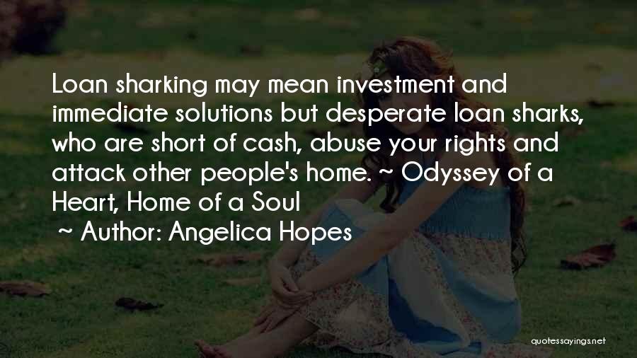 Home Loan Quotes By Angelica Hopes