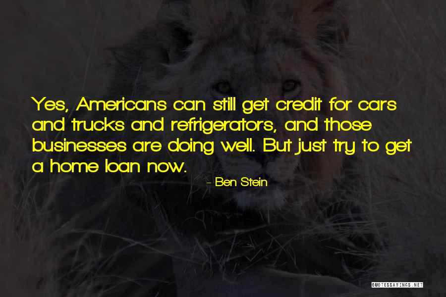 Home Loan Quotes By Ben Stein