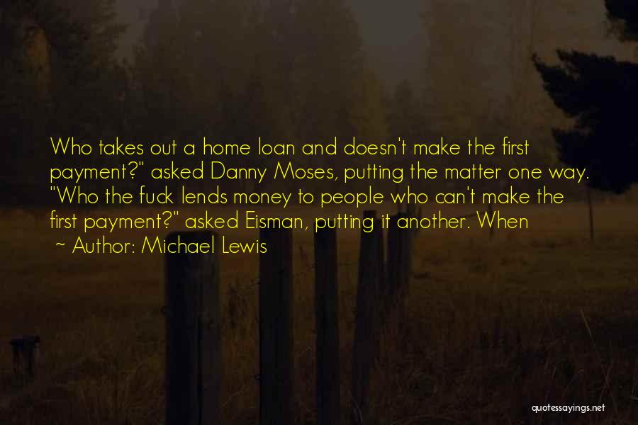 Home Loan Quotes By Michael Lewis