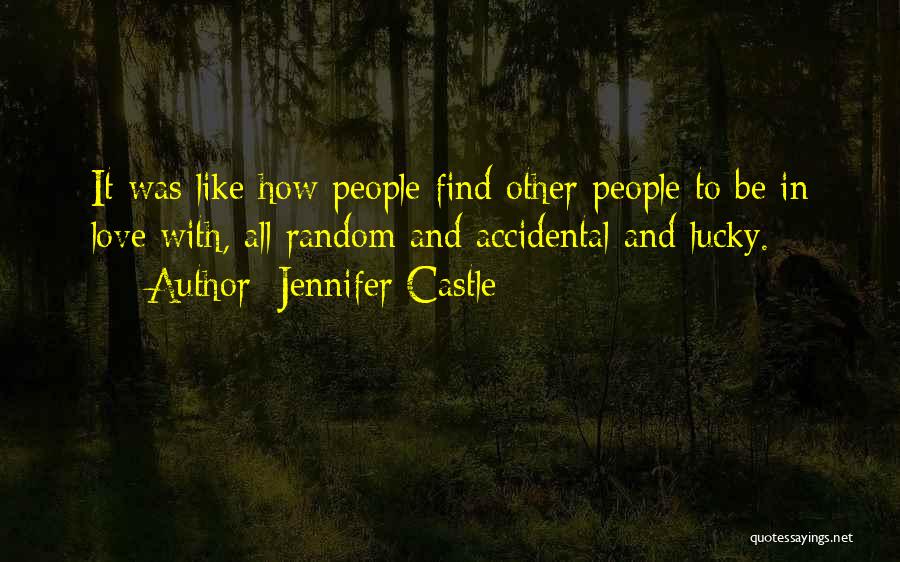 Home Love And Family Quotes By Jennifer Castle