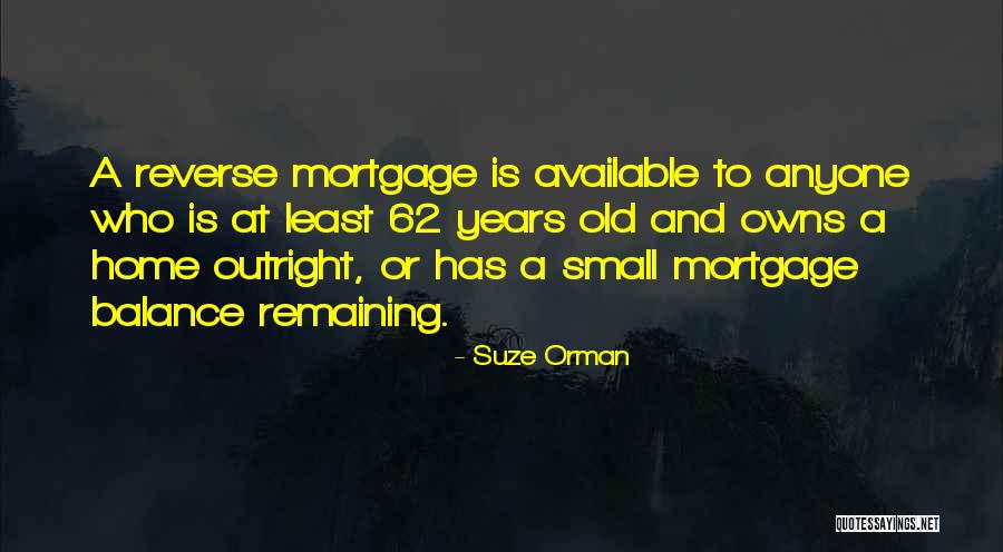 Home Mortgage Quotes By Suze Orman Home Mortgage Quotes By Suze Orman