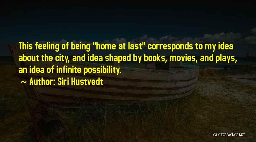 Home Movies Best Quotes By Siri Hustvedt