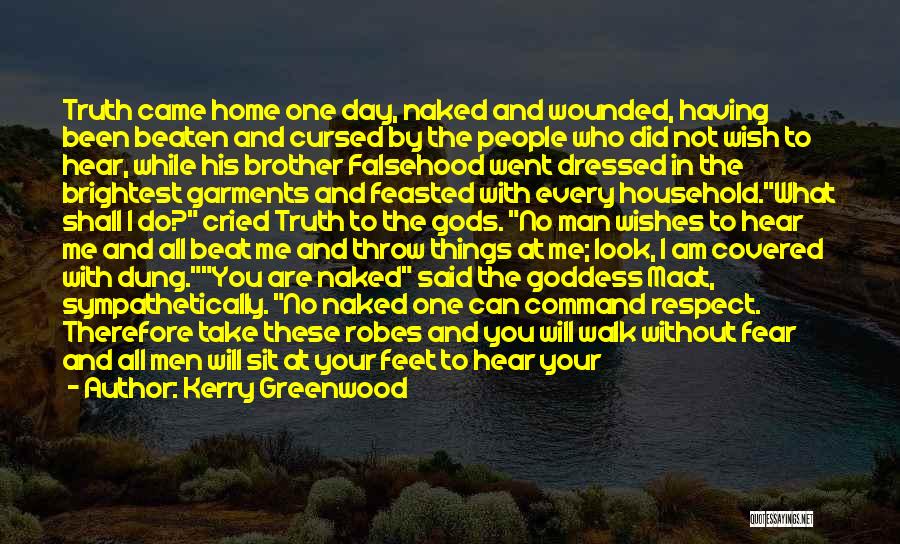 Home Not House Quotes By Kerry Greenwood