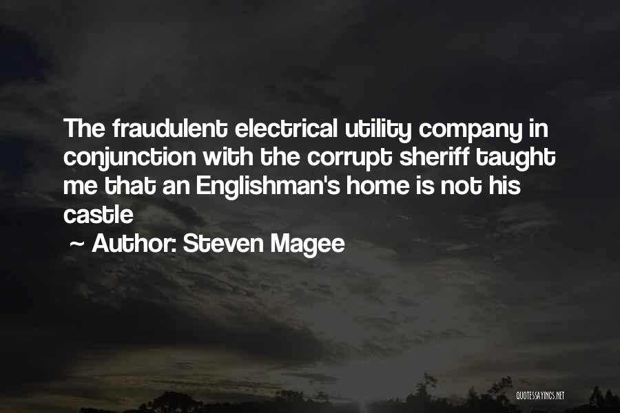 Home Not House Quotes By Steven Magee