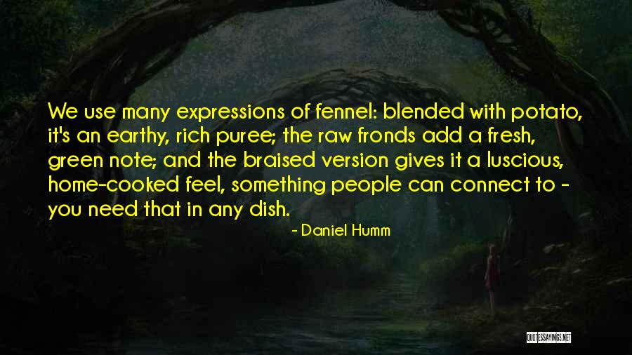 Home Note Quotes By Daniel Humm Home Note Quotes By Daniel Humm