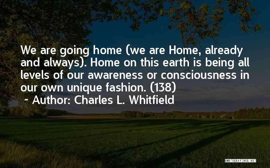 Home Of Our Own Quotes By Charles L. Whitfield