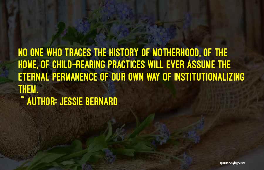 Home Of Our Own Quotes By Jessie Bernard
