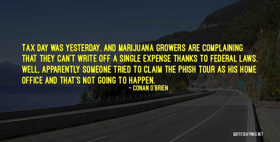 Home Office Quotes By Conan O'Brien Home Office Quotes By Conan O'Brien