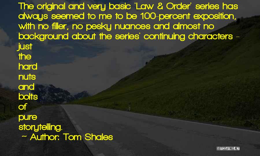 Home Organisation Quotes By Tom Shales