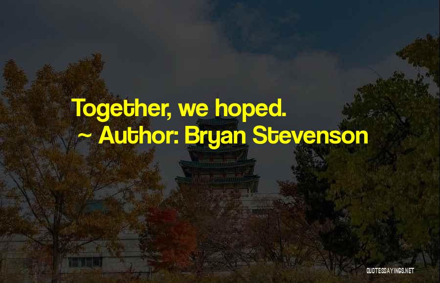 Home Ownership Famous Quotes By Bryan Stevenson