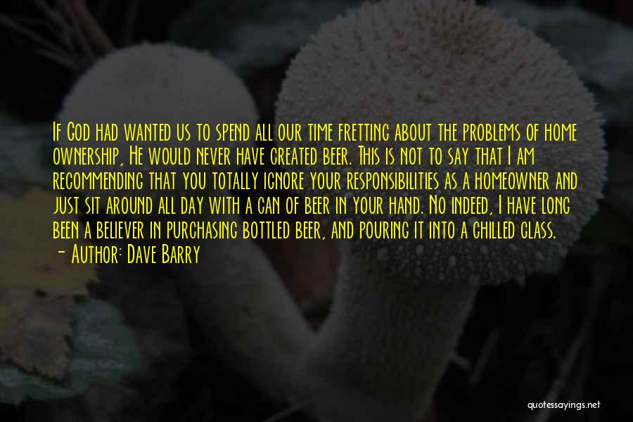 Home Ownership Quotes By Dave Barry