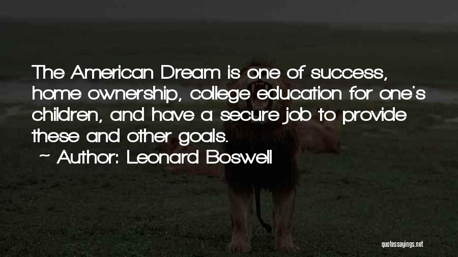 Home Ownership Quotes By Leonard Boswell