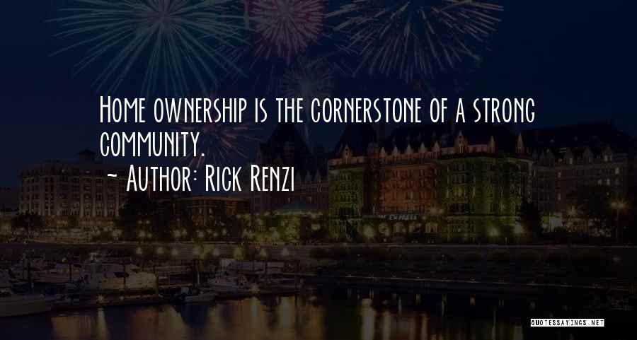 Home Ownership Quotes By Rick Renzi