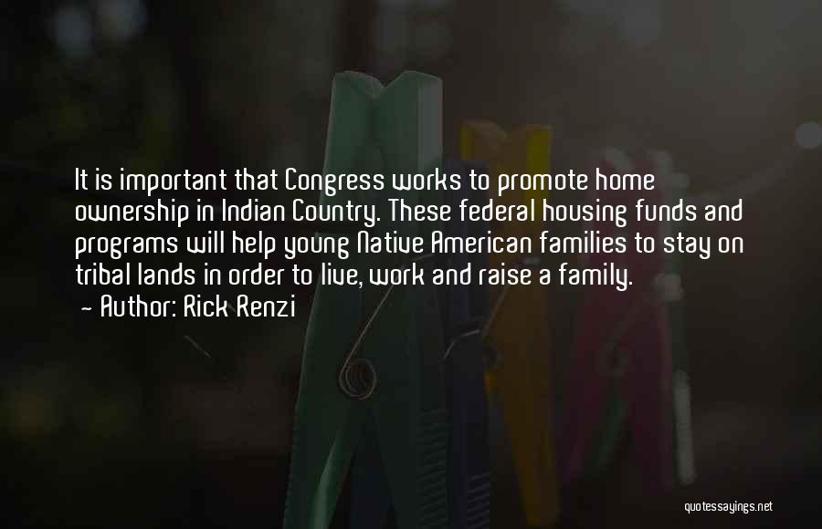 Home Ownership Quotes By Rick Renzi