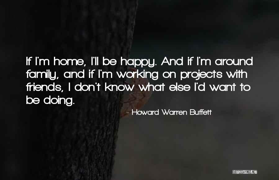 Home Projects Quotes By Howard Warren Buffett