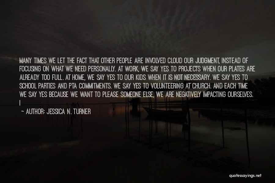 Home Projects Quotes By Jessica N. Turner